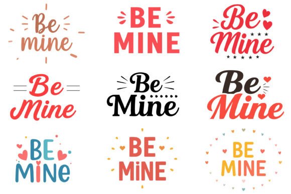 Be Mine SVG PNG Valentine Quote Bundle: Graphics & Illustrations