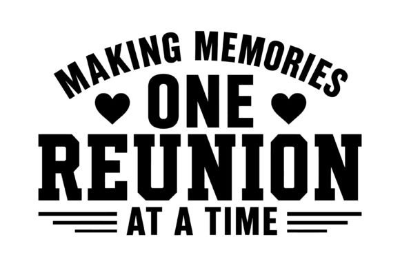 Creating Memories with Making Memories Reunion SVG