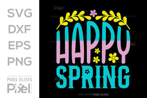 Happy Spring SVG Cut File